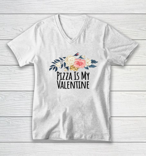 Floral Flowers Funny Pizza Is My Valentine V-Neck T-Shirt 4