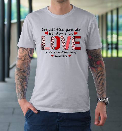 Leopard You Do Be Done In Love Christian Valentine T-Shirt 3
