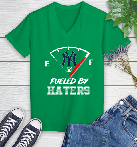 New York Yankees MLB Baseball Fueled By Haters Sports Women's V-Neck T-Shirt 5