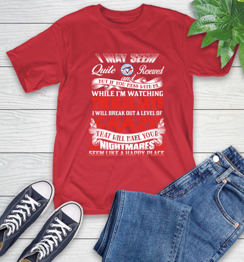 Toronto Blue Jays MLB Baseball Don't Mess With Me While I'm Watching My Team T-Shirt 11