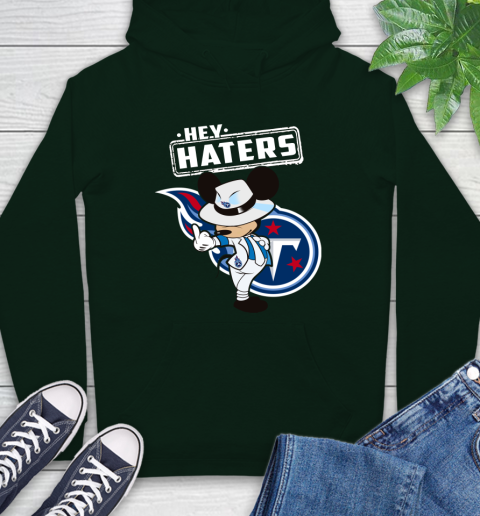 NFL Hey Haters Mickey Football Sports Tennessee Titans Hoodie 12