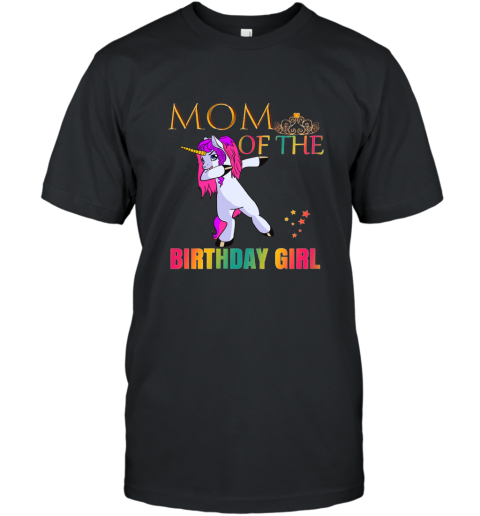 CUTE MOM Of The Birthday Girl Dabbing Unicorn Party Shirt T-Shirt