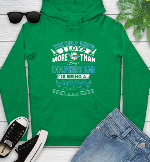 NFL The Only Thing I Love More Than Being A Miami Dolphins Fan Is Being A Papa Football Youth Hoodie 9