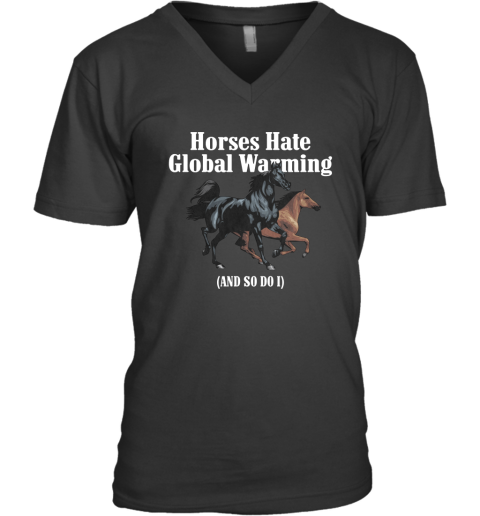 Caucasian James Horse Hate Global Warming V-Neck T-Shirt