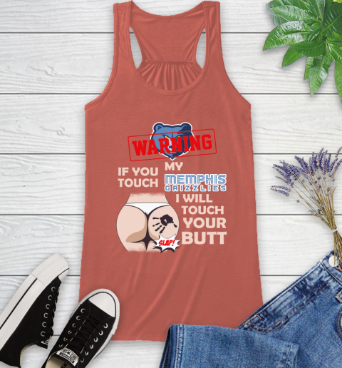 Memphis Grizzlies NBA Basketball Warning If You Touch My Team I Will Touch My Butt Racerback Tank 3