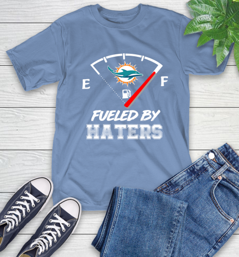 Miami Dolphins NFL Football Fueled By Haters Sports T-Shirt 12