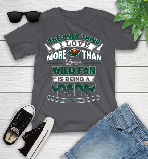 NHL The Only Thing I Love More Than Being A Minnesota Wild Fan Is Being A Papa Hockey Youth T-Shirt 6