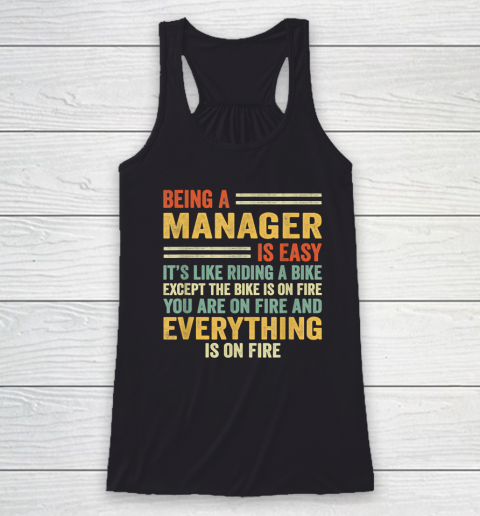 Being A Manager Is Easy It's Like Riding A Bike Racerback Tank