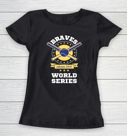 Atlanta Braves World Series Champion 2021 Shirt Women's T-Shirt