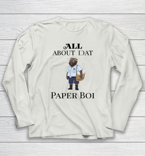 Paper Boi Shirt  All About My Man Dat Long Sleeve T-Shirt 7