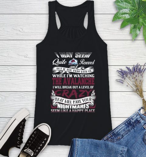 Colorado Avalanche NHL Hockey Don't Mess With Me While I'm Watching My Team Racerback Tank