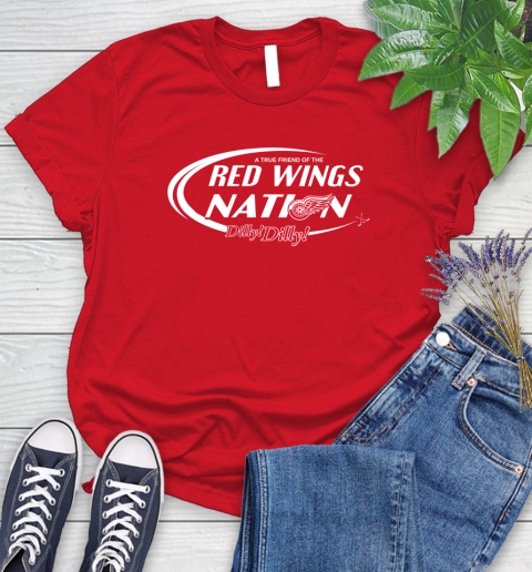 NHL A True Friend Of The Detroit Red Wings Dilly Dilly Hockey Sports Women's T-Shirt 13