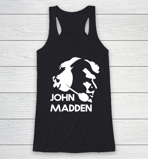 John Madden Shirt Racerback Tank