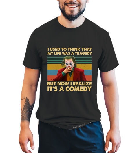 Joker Vintage T Shirt, Joker The Comedian T Shirt, I Used To Think That My Life Was A Tragedy Tshirt, Halloween Gifts