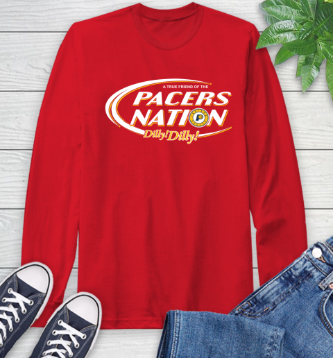 NBA A True Friend Of The Indiana Pacers Dilly Dilly Basketball Sports Long Sleeve T-Shirt 11
