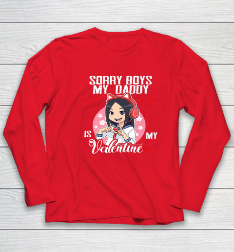 Sorry Boys My Daddy Is My Valentine Girls Valentines Day Long Sleeve T-Shirt 7