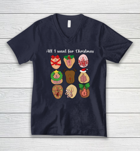 All I Want For Christmas Is Pussy Ugly Christmas Funny Naughty Santa V-Neck T-Shirt 2