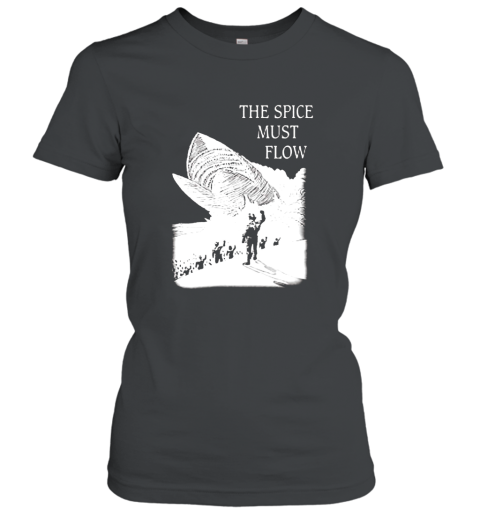 Arrakis T shirt  The spice must flow Women T-Shirt