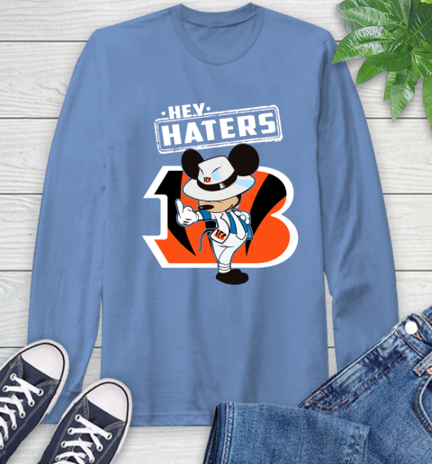 NFL Hey Haters Mickey Football Sports Cincinnati Bengals Long Sleeve T-Shirt 12