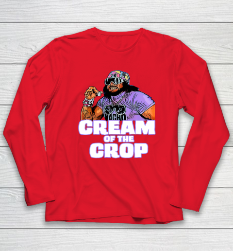 Macho Man Cream Of The Crop Funny Meme WWE Long Sleeve T-Shirt 7