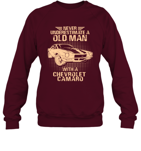 Never Underestimate An Old Man With A Chevrolet Camaro  Vintage Car Lover Gift Sweatshirt