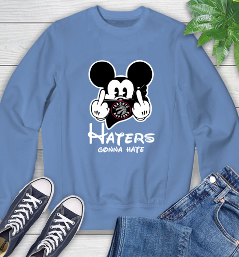 NBA Toronto Raptors Haters Gonna Hate Mickey Mouse Disney Basketball T Shirt Sweatshirt 11