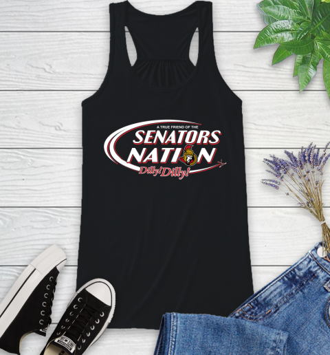 NHL A True Friend Of The Ottawa Senators Dilly Dilly Hockey Sports Racerback Tank