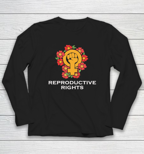Reproductive Rights Long Sleeve T-Shirt