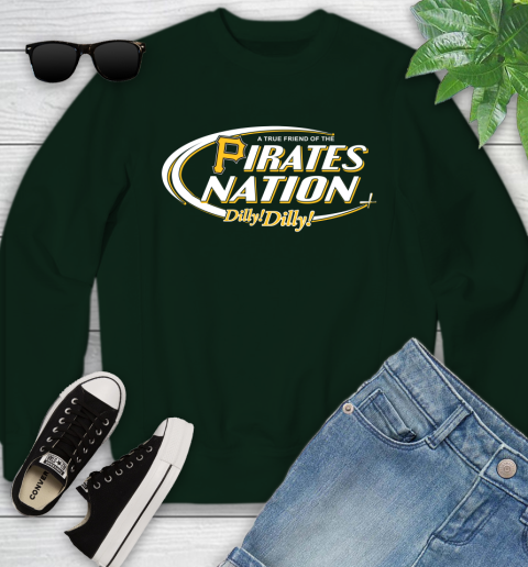 MLB A True Friend Of The Pittsburgh Pirates Dilly Dilly Baseball Sports Youth Sweatshirt 9