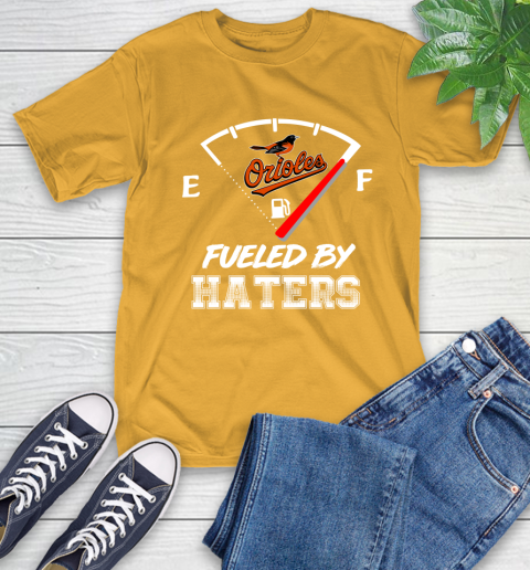 Baltimore Orioles MLB Baseball Fueled By Haters Sports T-Shirt 2