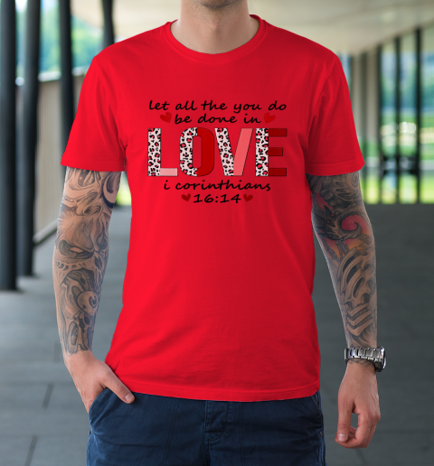 Leopard You Do Be Done In Love Christian Valentine T-Shirt 14