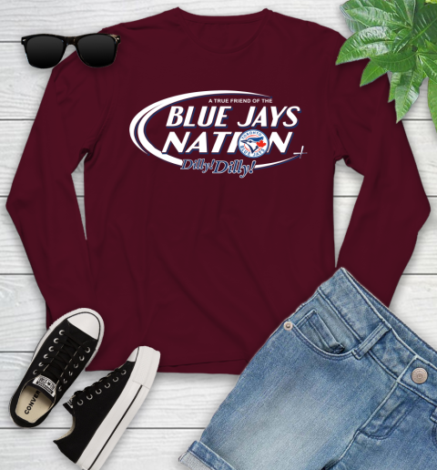 MLB A True Friend Of The Toronto Blue Jays Dilly Dilly Baseball Sports Youth Long Sleeve 6