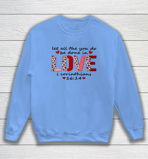 Leopard You Do Be Done In Love Christian Valentine Sweatshirt 6