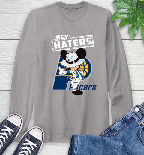 NBA Hey Haters Mickey Basketball Sports Indiana Pacers Long Sleeve T-Shirt 6
