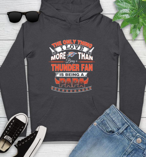 NBA The Only Thing I Love More Than Being A Oklahoma City Thunder Fan Is Being A Papa Basketball Youth Hoodie 8