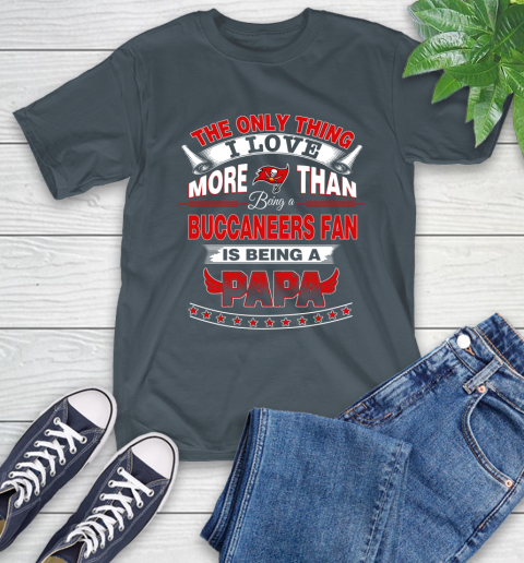 NFL The Only Thing I Love More Than Being A Tampa Bay Buccaneers Fan Is Being A Papa Football T-Shirt 10