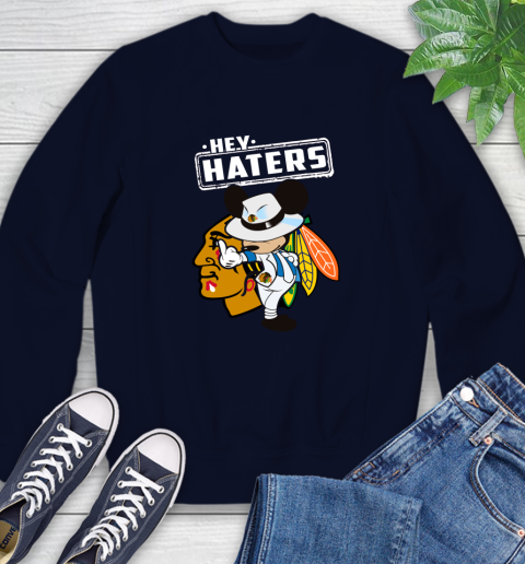 NHL Hey Haters Mickey Hockey Sports Chicago Blackhawks Sweatshirt 2