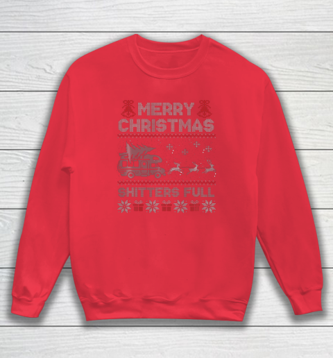 Merry Christmas Shitter Sweater Was Full Funny Xmas Pajama Sweatshirt 6