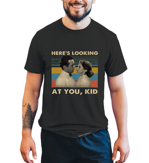 Casablanca Vintage T Shirt, Here's Looking At You Kid Tshirt, Rick Blaine Ilsa Lund T Shirt