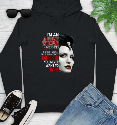 Maleficent I'm an august woman i have 3 side shirt Youth Hoodie