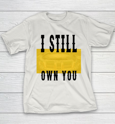 I Still Own You Funny Football Shirt Youth T-Shirt 6