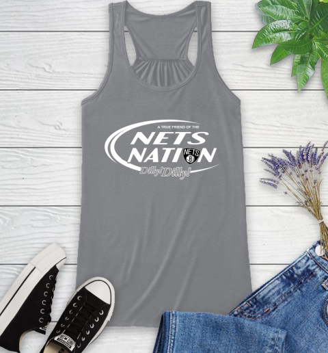 NBA A True Friend Of The Brooklyn Nets Dilly Dilly Basketball Sports Racerback Tank 4