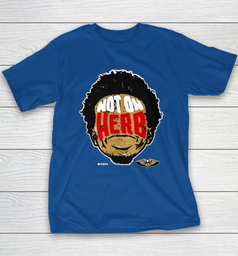 Not On Herb Funny Youth T-Shirt 6