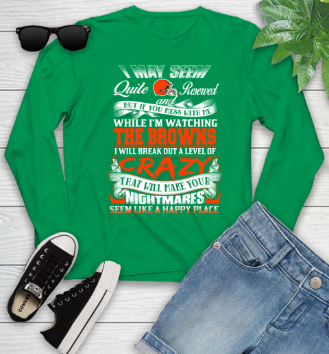 Cleveland Browns NFL Football Don't Mess With Me While I'm Watching My Team Youth Long Sleeve 7
