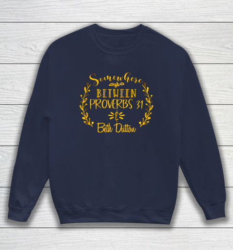 Somewhere Between Proverbs 31 Beth Dutton Sweatshirt 2