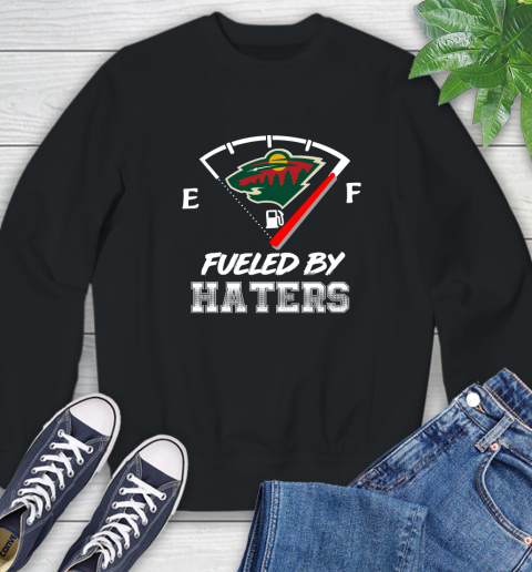 Minnesota Wild NHL Hockey Fueled By Haters Sports Sweatshirt