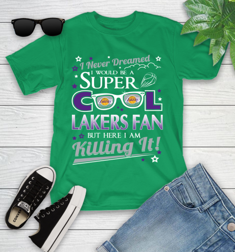 Los Angeles Lakers NBA Basketball I Never Dreamed I Would Be Super Cool Fan Youth T-Shirt 8