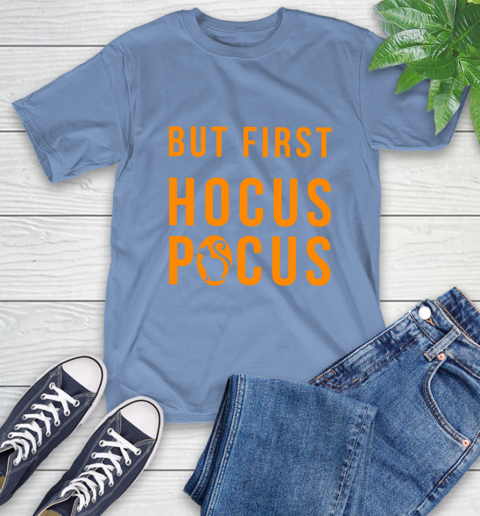 But First Hocus Pocus T-Shirt 11