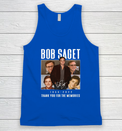 Bob Saget 1956  2022 Thank You For The Memories Tank Top 8