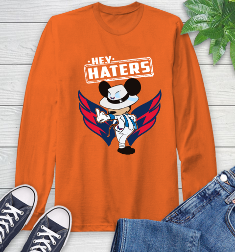 NHL Hey Haters Mickey Hockey Sports Washington Capitals Long Sleeve T-Shirt 4